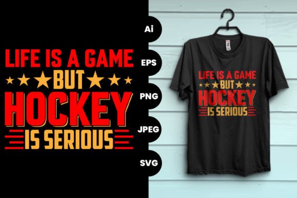 Game is Life but Hockey is Serious Shirt: A Print-Ready Design for Every Occasion
