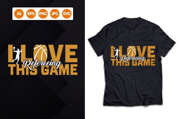 I Love Refereeing This Game T-Shirt Design