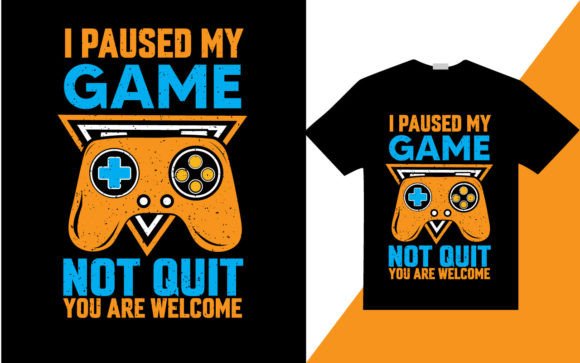 I Paused My Game: A Versatile Gaming T-Shirt Design for Every Creator