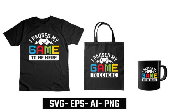 I Paused My Game to Be Here Gaming: A Fresh Design Trend for Print-on-Demand Entrepreneurs