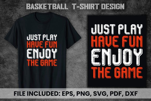 Just Play Have Fun Enjoy the Game