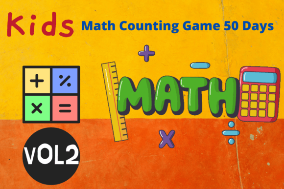 Kids Math Counting Game 50 Days-VOL2: A Fun and Educational Tool for Young Learners